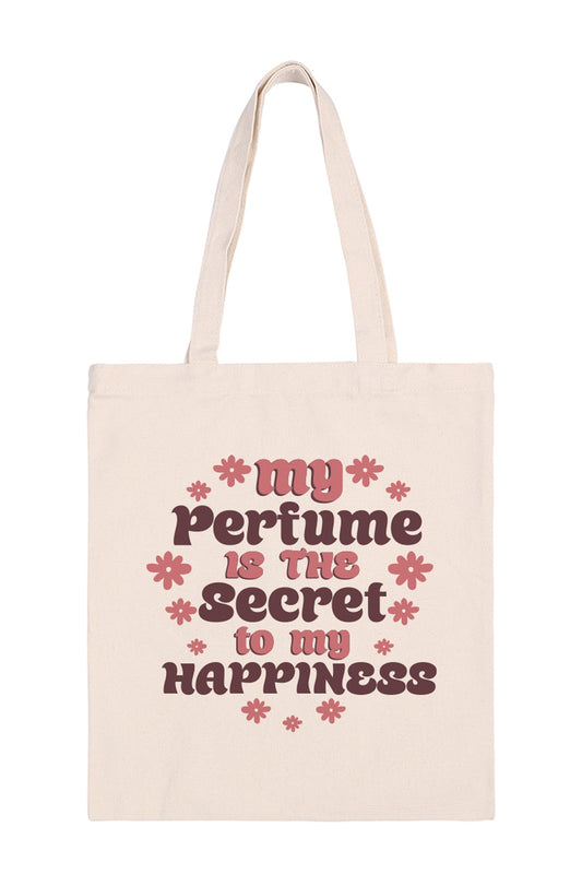 My Perfume Is the Secret to My Happiness Minimalist Fashion Tote Bag